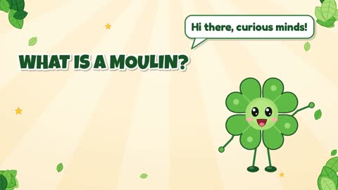 What Is a Moulin?