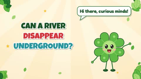 Can a River Disappear Underground?
