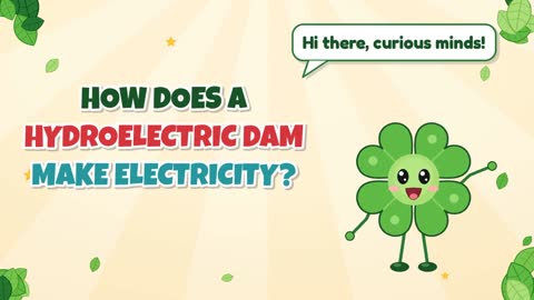 How Does a Hydroelectric Dam Make Electricity?