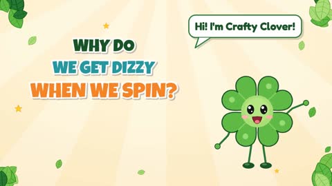 Why Do We Get Dizzy When We Spin?