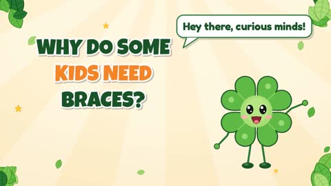 Why Do Some Kids Need Braces?