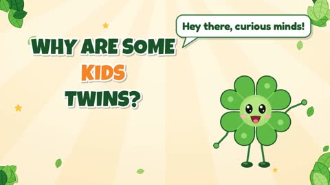 Why Are Some Kids Twins?