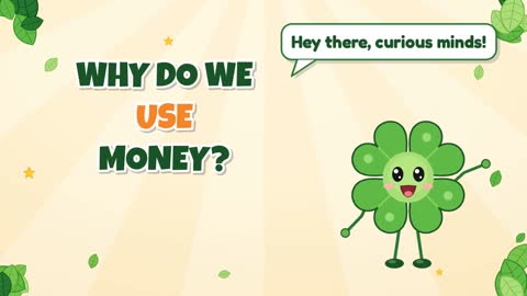 Why Do We Use Money?