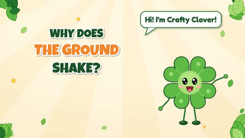 Why Does the Ground Shake?