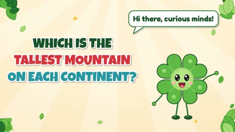 Which Is the Tallest Mountain on Each Continent?