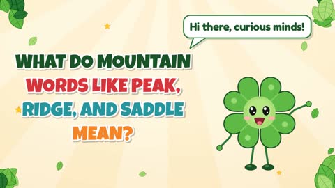 What Do Mountain Words Like Peak, Ridge, and Saddle Mean?