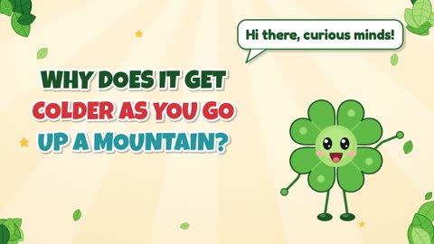 Why Does It Get Colder as You Go Up a Mountain?