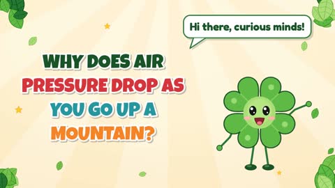 Why Does Air Pressure Drop as You Go Up a Mountain?