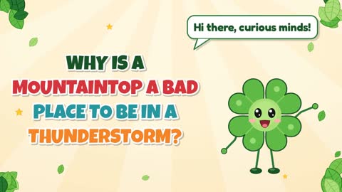 Why Is a Mountaintop a Bad Place to Be in a Thunderstorm?