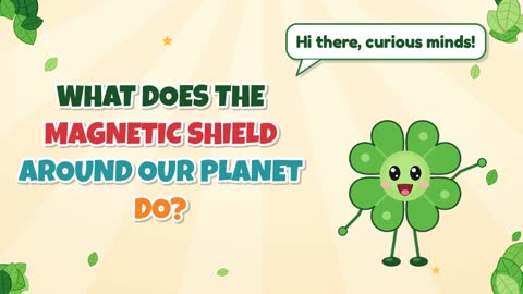 What Does the Magnetic Shield Around Our Planet Do?