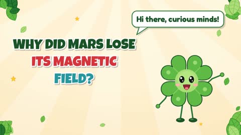 Why Did Mars Lose Its Magnetic Field?