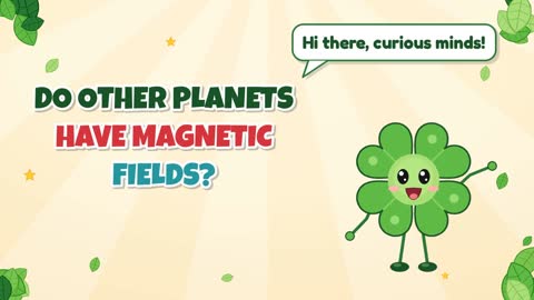 Do Other Planets Have Magnetic Fields?