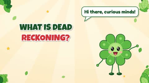 What Is Dead Reckoning?