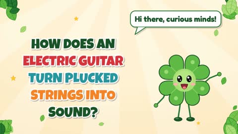 How Does an Electric Guitar Turn Plucked Strings Into Sound?
