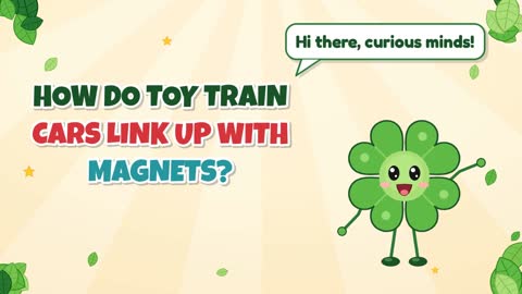 How Do Toy Train Cars Link Up with Magnets?