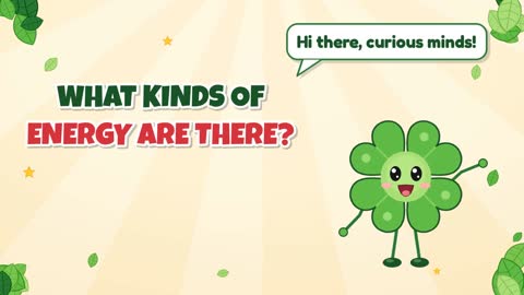 What Kinds of Energy Are There?