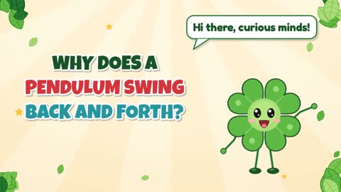 Why Does a Pendulum Swing Back and Forth?