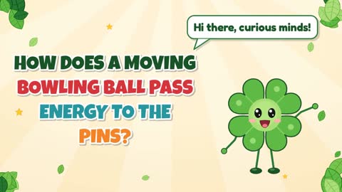 How Does a Moving Bowling Ball Pass Energy to the Pins?