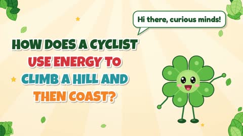 How Does a Cyclist Use Energy to Climb a Hill and Then Coast?