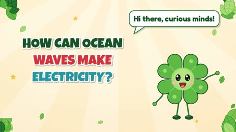How Can Ocean Waves Make Electricity?