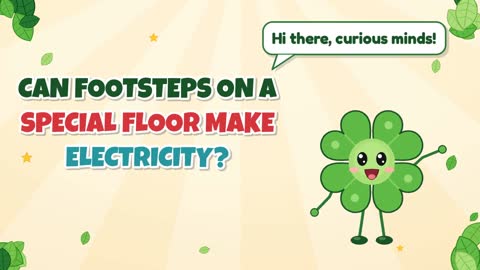 Can Footsteps on a Special Floor Make Electricity?