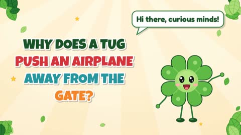 Why Does a Tug Push an Airplane Away From the Gate?