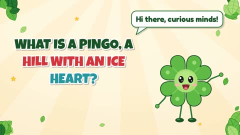 What is a pingo, a hill with an ice heart?