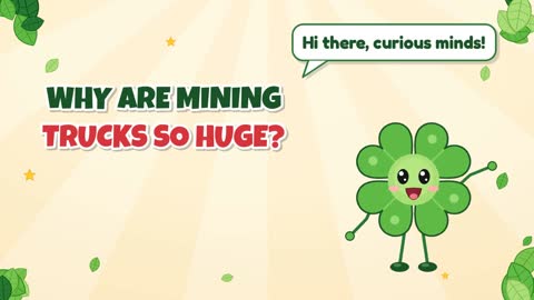 Why are mining trucks so huge?