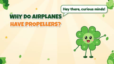 Why Do Airplanes Have Propellers?