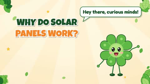 Why Do Solar Panels Work?