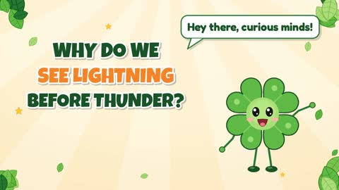 Why Do We See Lightning Before Thunder?