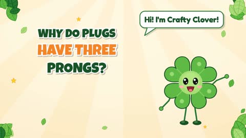 Why Do Plugs Have Three Prongs?