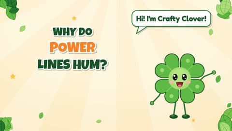 Why Do Power Lines Hum?