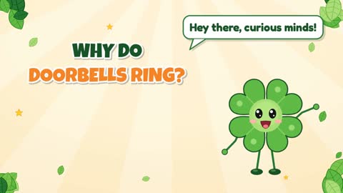 Why Do Doorbells Ring?