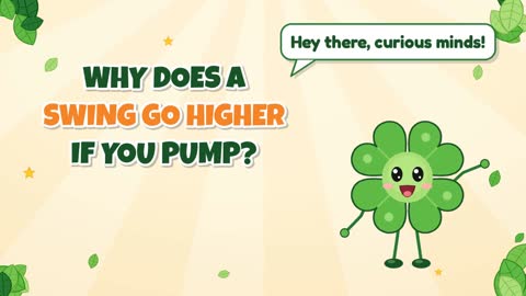 Why Does a Swing Go Higher If You Pump?