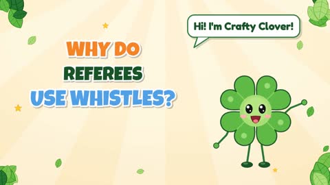 Why Do Referees Use Whistles?