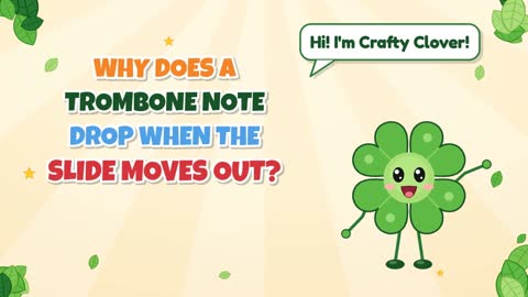 Why Does a Trombone Note Drop When the Slide Moves Out?
