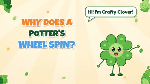 Why Does a Potter's Wheel Spin?