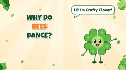 Why Do Bees Dance?