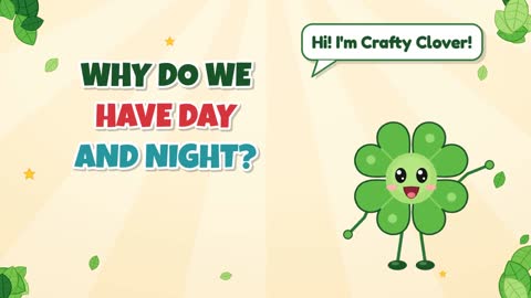 Why Do We Have Day and Night?