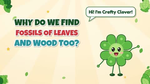 Leaf Prints! Why Do We Find Fossils of Leaves and Wood?