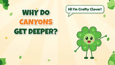 Deep Cuts! Why Do Canyons Get Deeper?