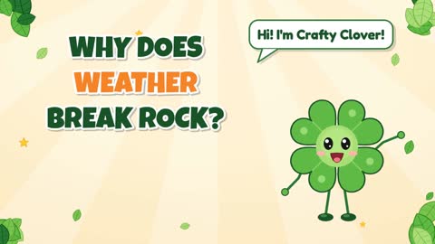 Crack and Crumble! Another Look: How Weather Breaks Rock