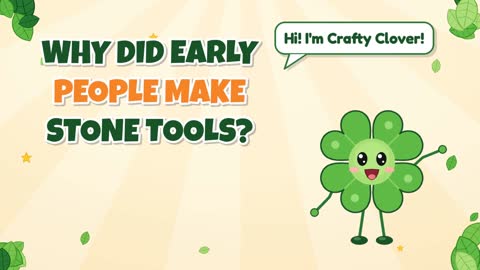 Stone Age Toolkit! Why Did Early People Make Stone Tools?