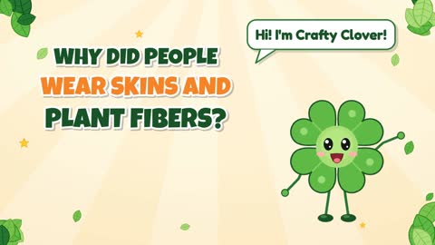 Ancient Fashion! Why Did People Wear Skins and Plant Fibers?