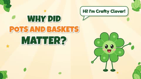 Pots, Baskets, Big Deal! Why Did They Matter?