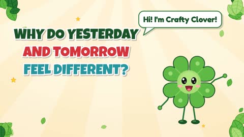 Yesterday vs. Tomorrow! Why Do They Feel Different?