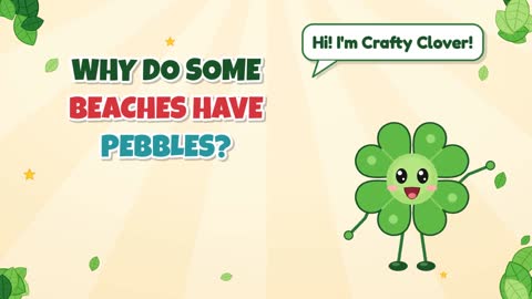 Why Do Some Beaches Have Pebbles?