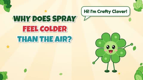 Why Does Spray Feel Colder than the Air?