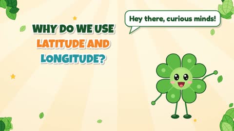 Why Do We Use Latitude and Longitude?